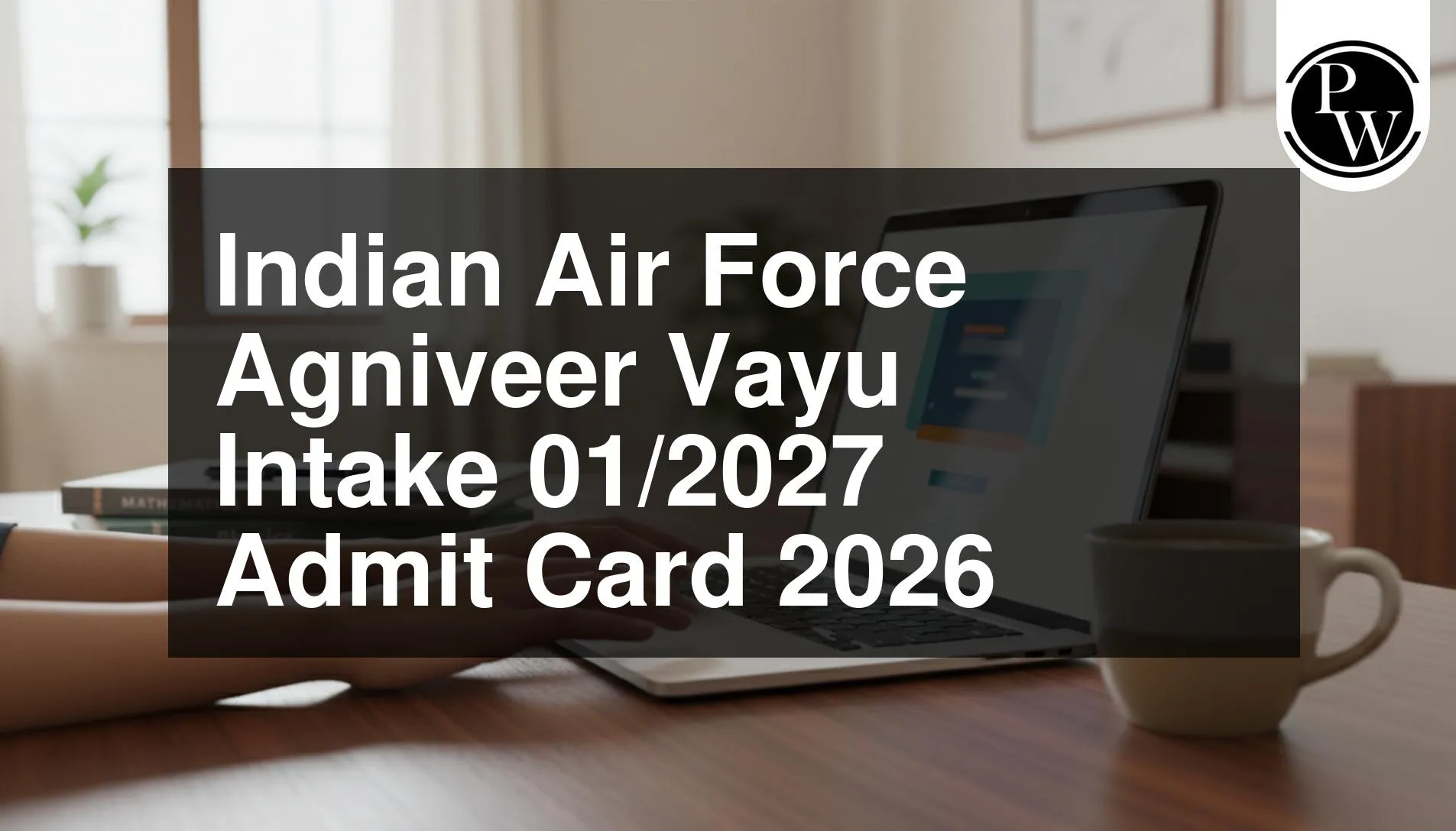 Agniveer Vayu Admit Card 2026